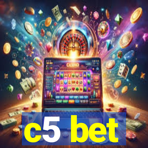 c5 bet